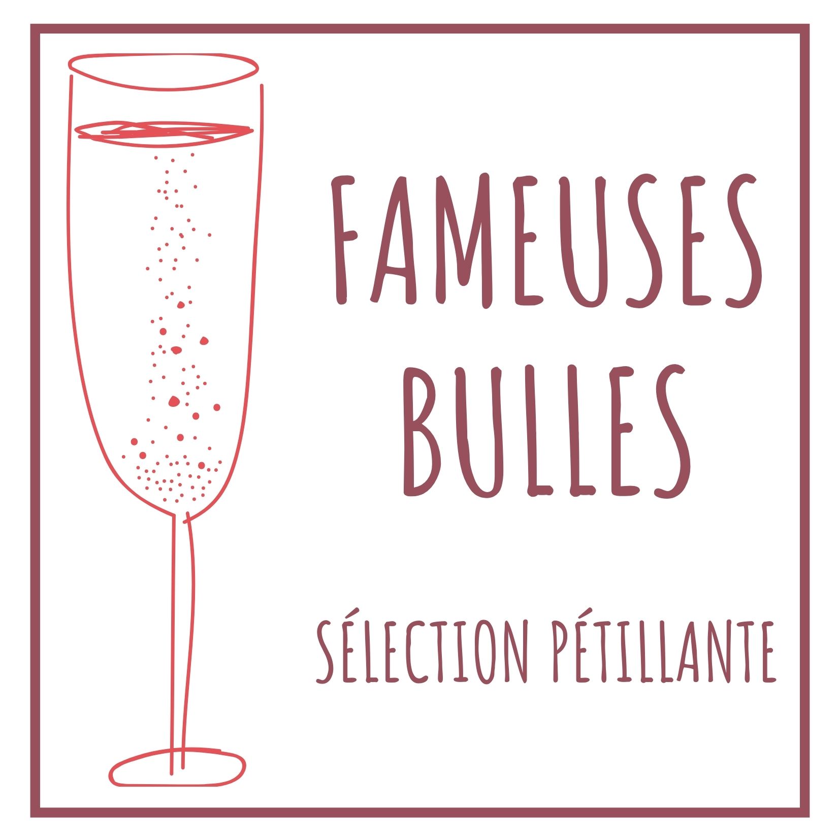 Fameuses bulles Sélection pétillante